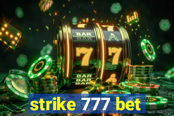 strike 777 bet